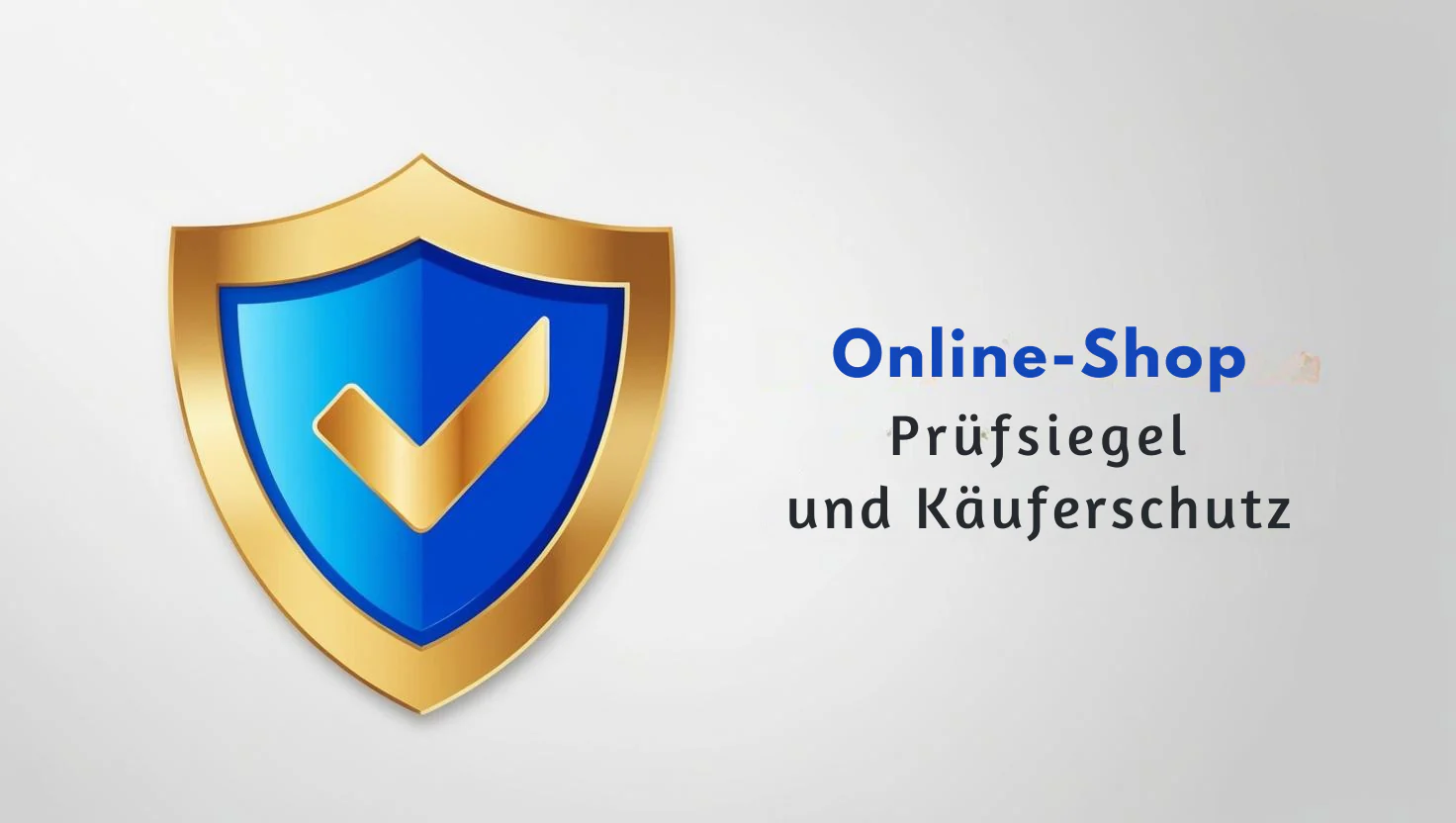 Online-Shop Prüfsiegel und Käuferschutz